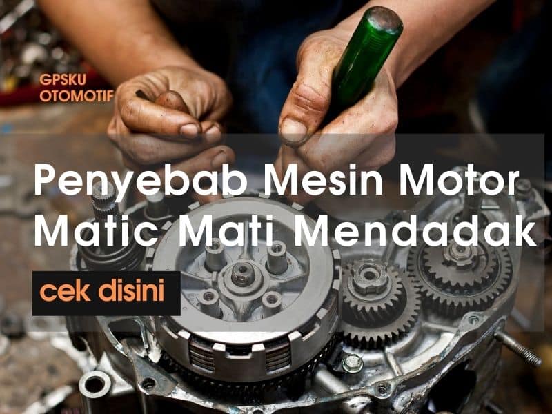 Penyebab Motor Mati Mendadak
